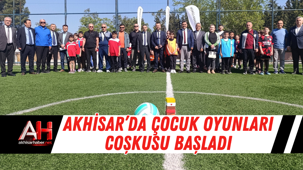 Akhisar’da çocuk oyunları coşkusu başladı