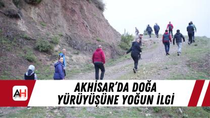 Akhisar’da Doğa Yürüyüşüne Yoğun İlgi
