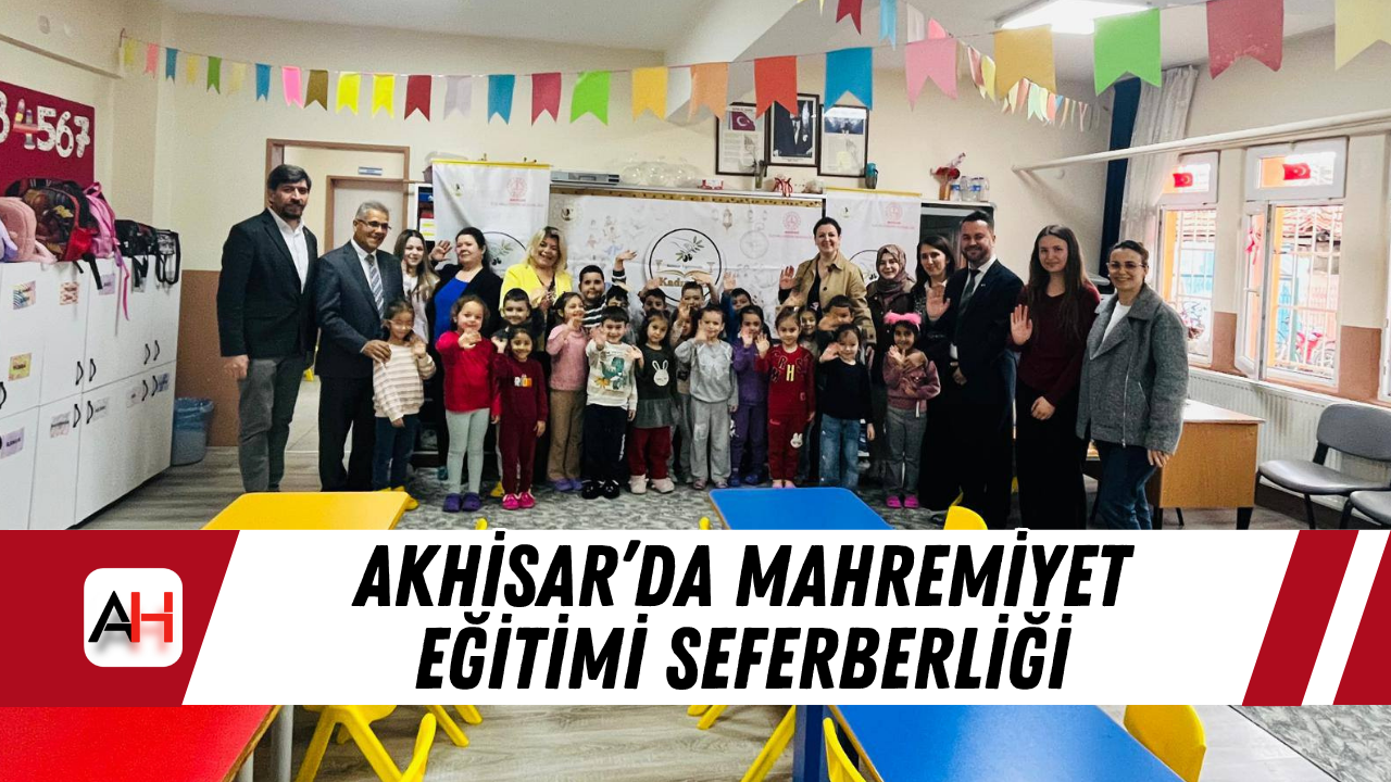 Akhisar’da Mahremiyet Eğitimi Seferberliği