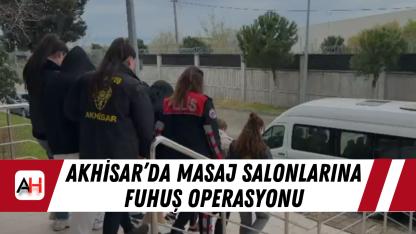 Akhisar’da Masaj Salonlarına Fuhuş Operasyonu