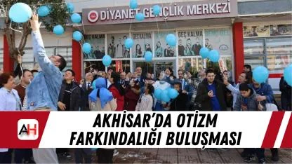Akhisar’da otizm farkındalığı buluşması