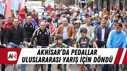 Akhisar’da pedallar uluslararası yarış için döndü