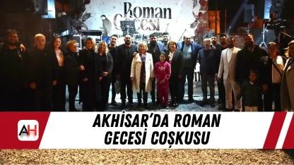 Akhisar’da Roman Gecesi Coşkusu
