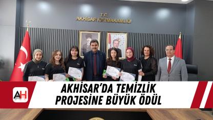 Akhisar’da Temizlik Projesine Büyük Ödül
