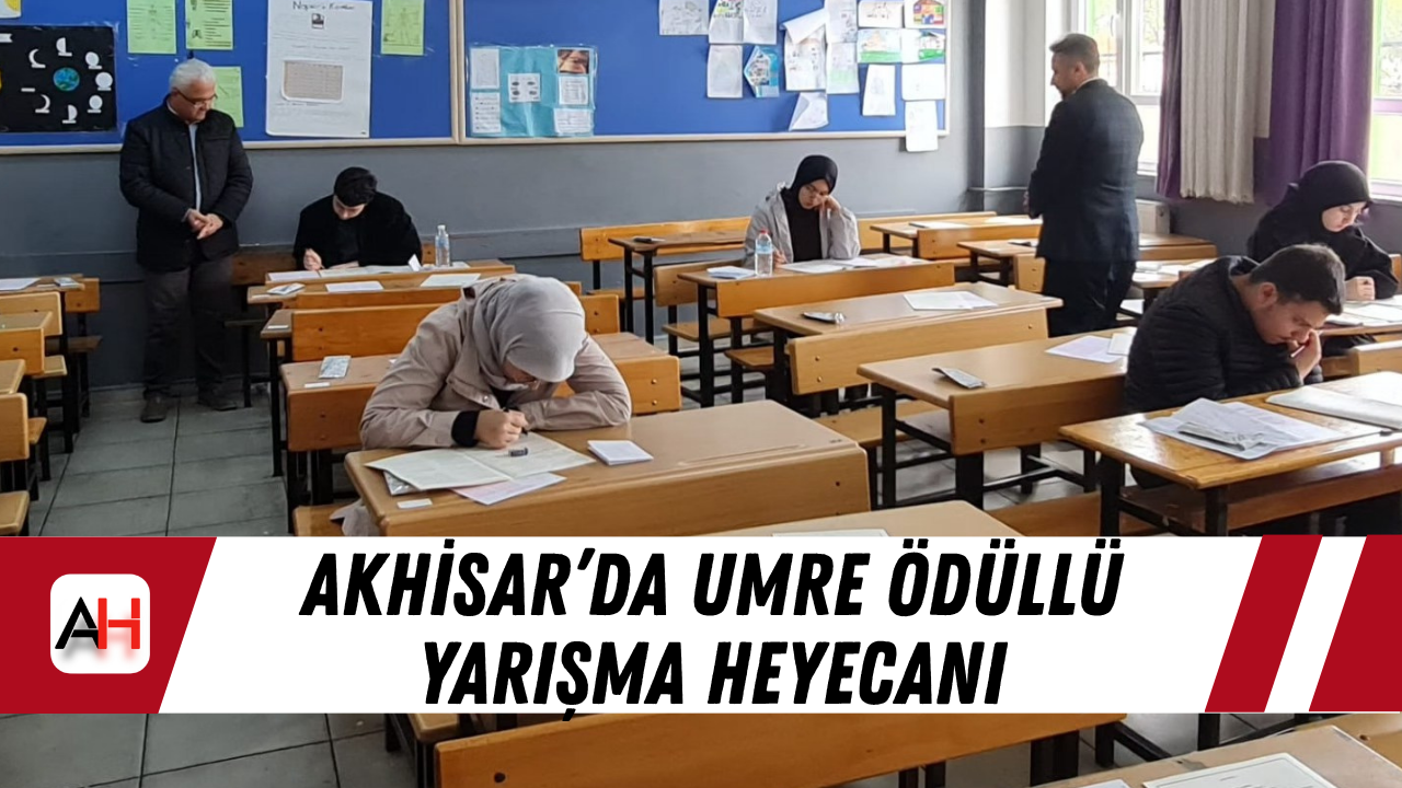 Akhisar’da umre ödüllü yarışma heyecanı