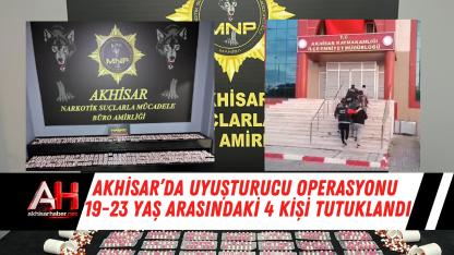 Akhisar’da Uyuşturucu Operasyonu 19-23 yaş arasındaki 4 Kişi Tutuklandı