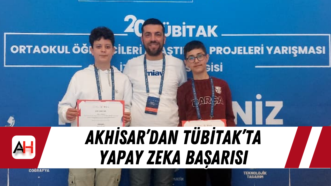 Akhisar’dan TÜBİTAK’ta yapay zeka başarısı