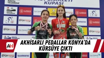 Akhisarlı pedallar Konya’da kürsüye çıktı