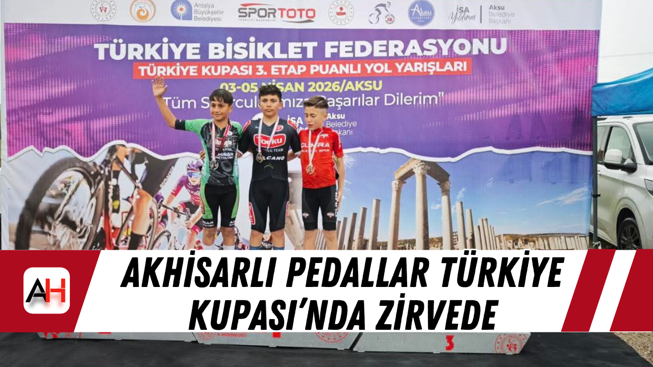 Akhisarlı Pedallar Türkiye Kupası’nda Zirvede