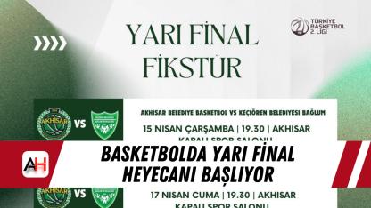 Basketbolda yarı final heyecanı başlıyor