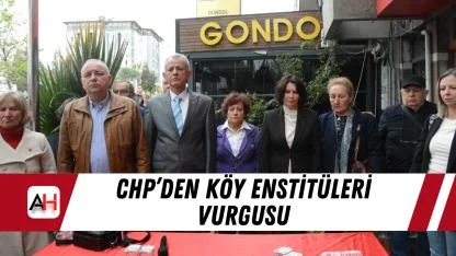 CHP’den Köy Enstitüleri vurgusu