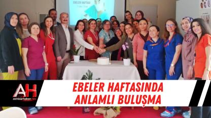 Ebeler Haftasında Anlamlı Buluşma