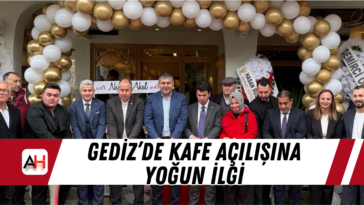 Gediz’de Kafe Açılışına Yoğun İlgi
