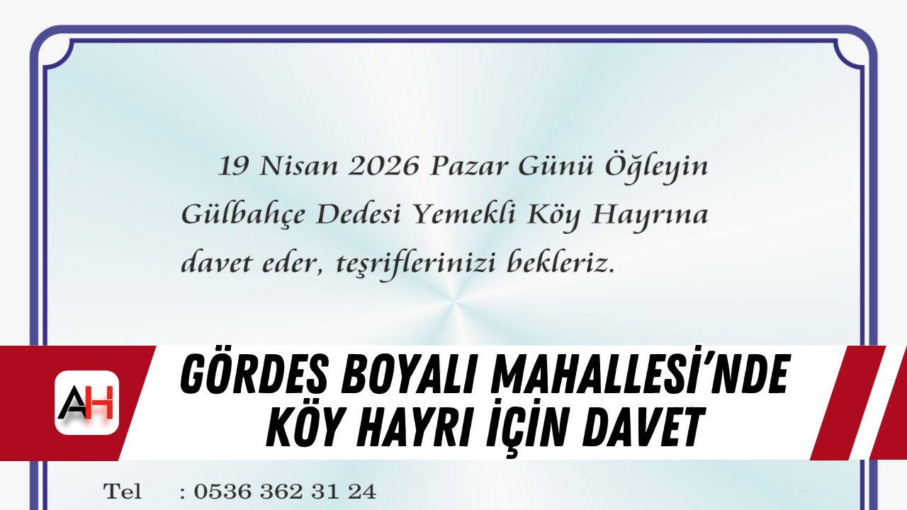 Gördes’te Geleneksel Köy Hayrı İçin Davet