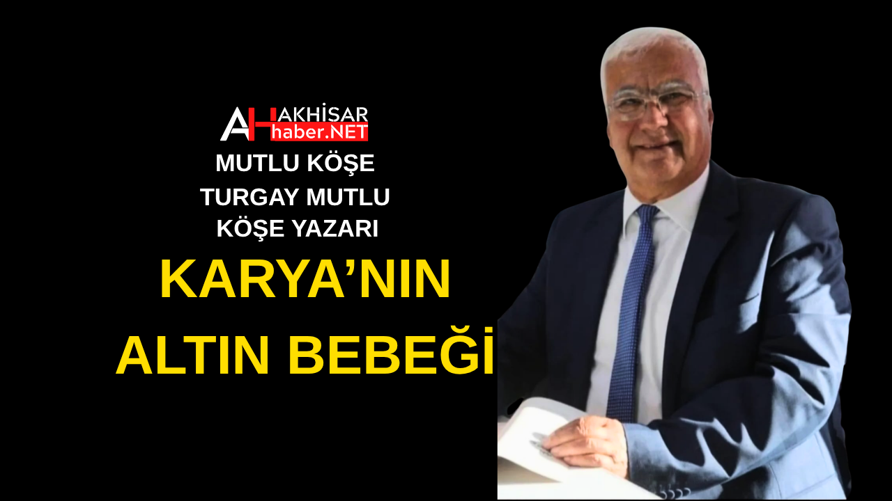 Karya’nın Altın Bebeği