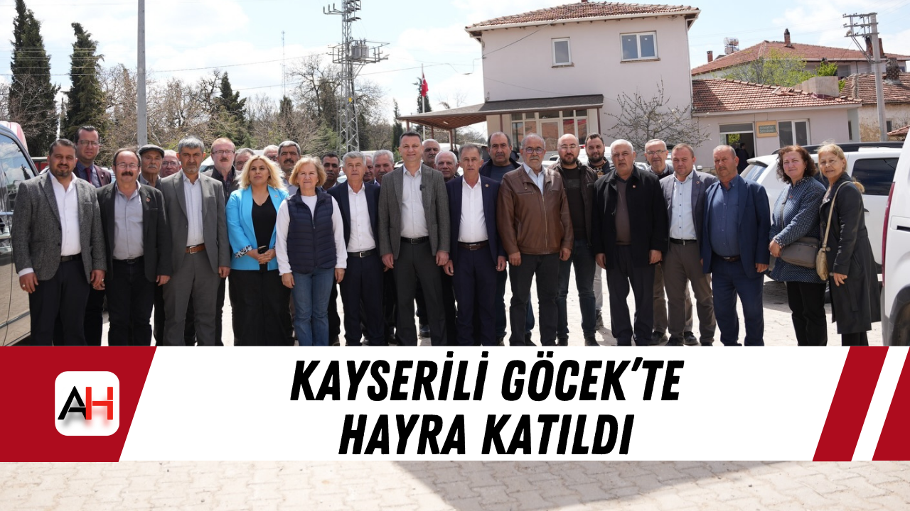 Kayserili Göcek’te hayra katıldı