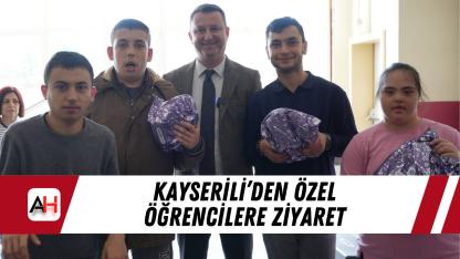 Kayserili’den özel öğrencilere ziyaret