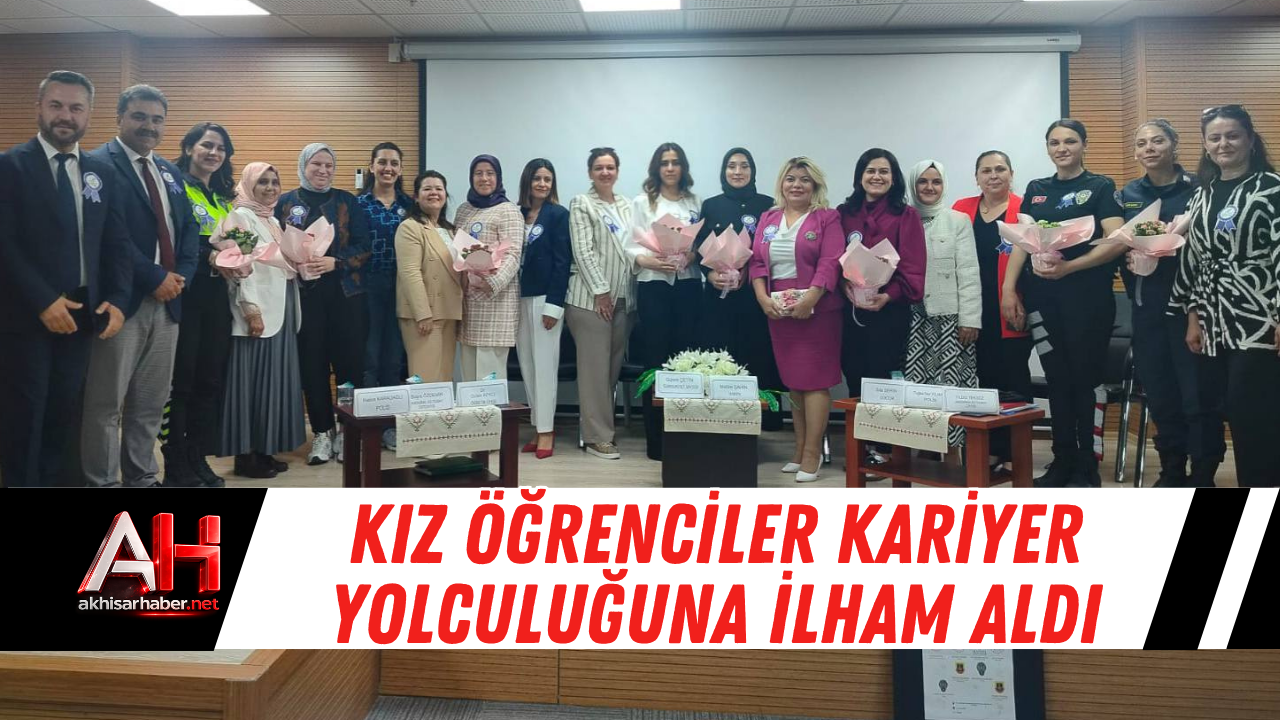 Kız Öğrenciler Kariyer Yolculuğuna İlham Aldı