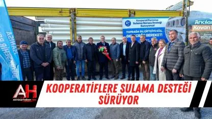 Kooperatiflere Sulama Desteği Sürüyor