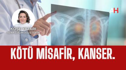 Kötü misafir, kanser.