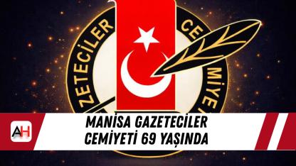 Manisa Gazeteciler Cemiyeti 69 Yaşında