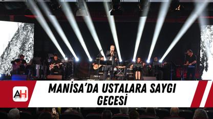 Manisa’da Ustalara Saygı Gecesi