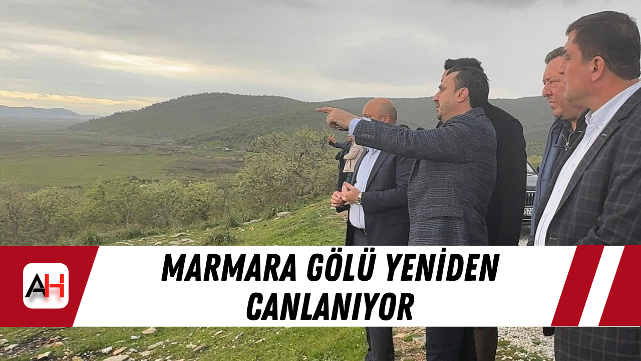 Marmara Gölü Yeniden Canlanıyor