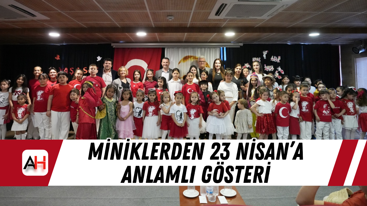 Miniklerden 23 Nisan’a Anlamlı Gösteri
