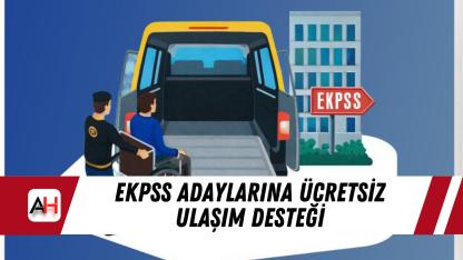 EKPSS adaylarına ücretsiz ulaşım desteği