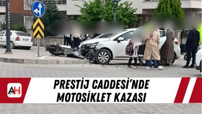 Prestij Caddesi’nde motosiklet kazası