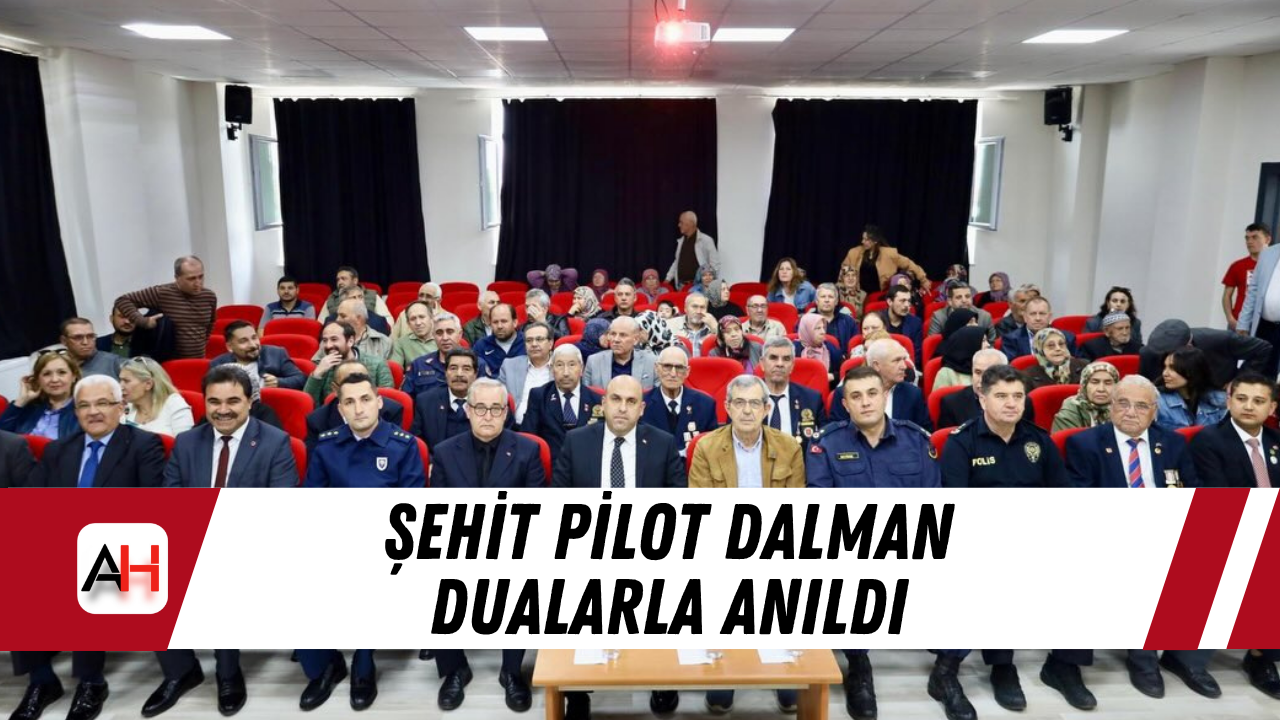 Şehit Pilot Dalman Dualarla Anıldı