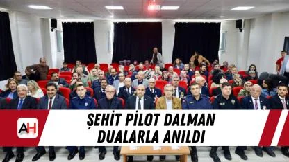 Şehit Pilot Dalman Dualarla Anıldı