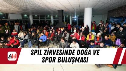 Spil Zirvesinde Doğa ve Spor Buluşması