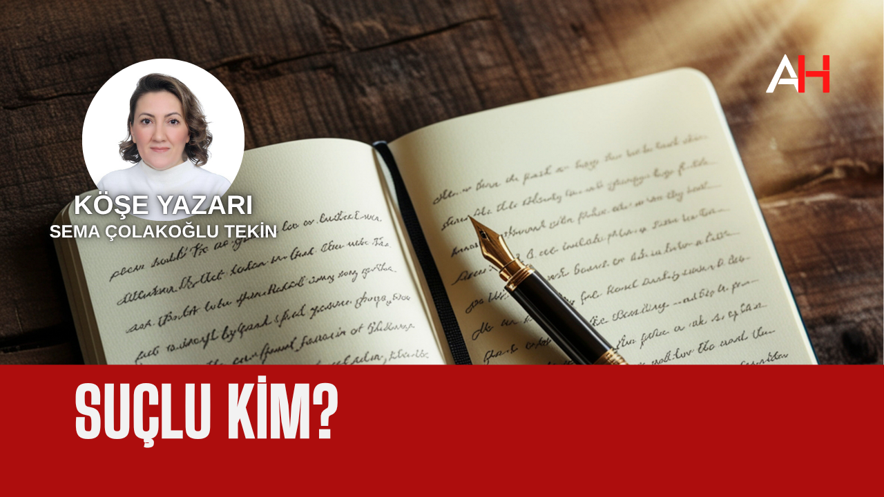 Suçlu Kim?
