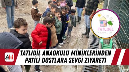 Tatlıdil Anaokulu Miniklerinden Patili Dostlara Sevgi Ziyareti