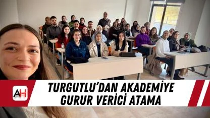 Turgutlu’dan akademiye gurur verici atama