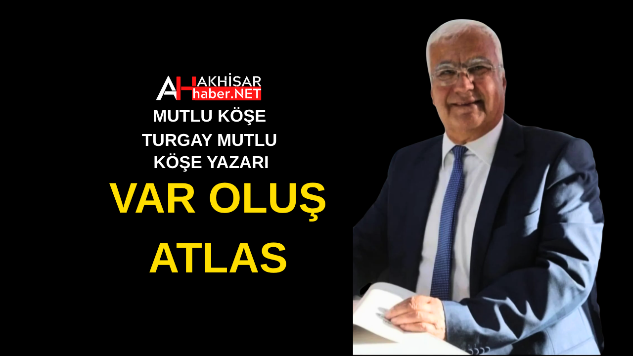 Var Oluş Atlas