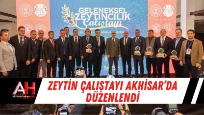 Zeytin Çalıştayı Akhisar’da Düzenlendi