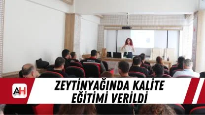 Zeytinyağında kalite eğitimi verildi