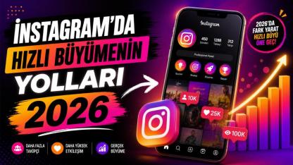 2026 Sosyal Medya Dinamikleri: Instagram'da Marka Bilinirliği ve Organik Görünürlük Arttırma