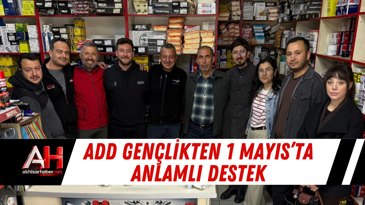 ADD Gençlikten 1 Mayıs’ta Anlamlı Destek