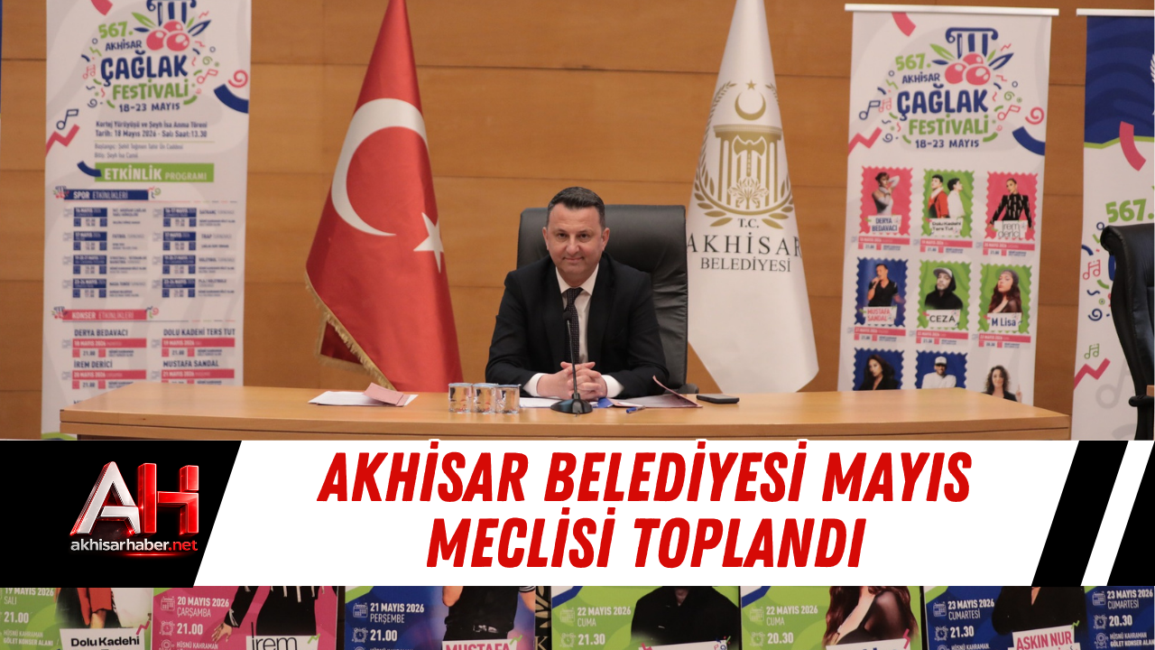Akhisar Belediyesi Mayıs Meclisi Toplandı
