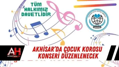 Akhisar’da Çocuk Korosu Konseri Düzenlenecek