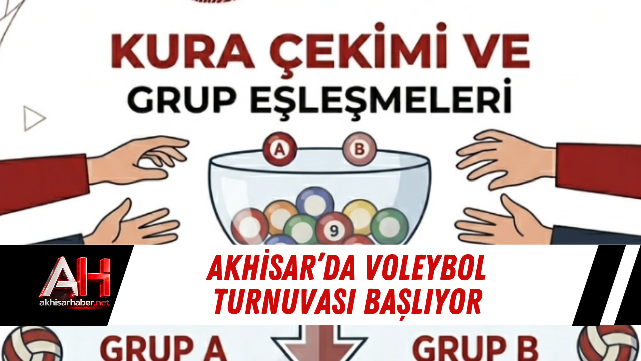 Akhisar’da voleybol turnuvası başlıyor