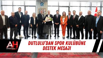 Dutlulu’dan spor kulübüne destek mesajı