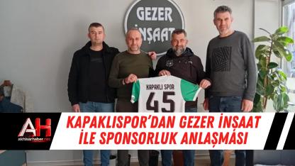 Kapaklıspor’dan Gezer İnşaat ile Sponsorluk Anlaşması