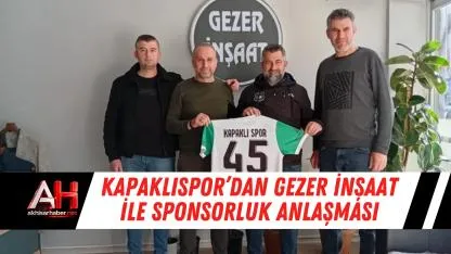 Kapaklıspor’dan Gezer İnşaat ile Sponsorluk Anlaşması