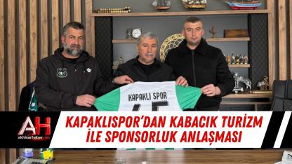 Kapaklıspor’dan Kabacık Turizm ile Sponsorluk Anlaşması