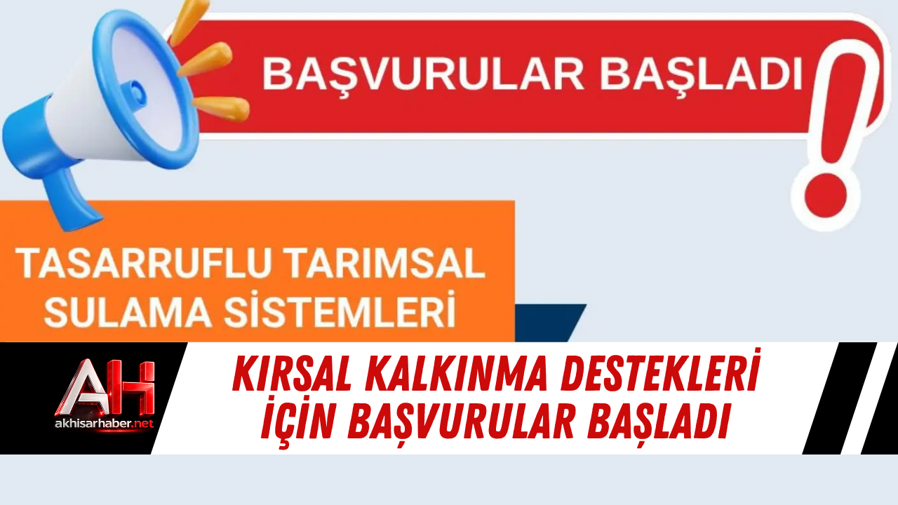 Kırsal kalkınma destekleri için başvurular başladı
