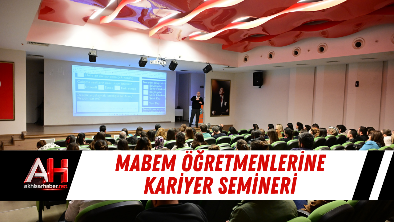 MABEM Öğretmenlerine Kariyer Semineri